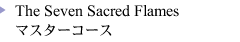 The Seven Sacred Flames
